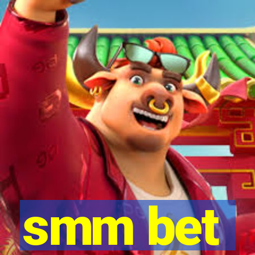 smm bet